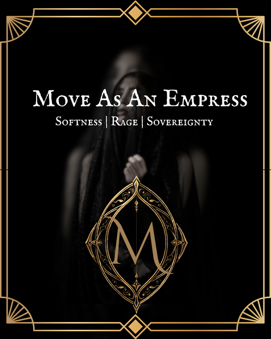 Move As An Empress